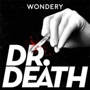 Illustration du podcast "Dr Death"