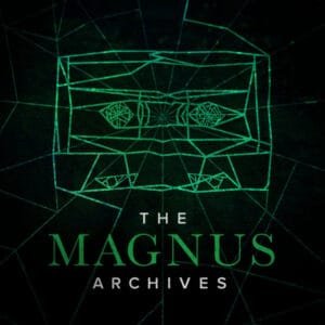 Vignette du podcast "The Magnus Archives".